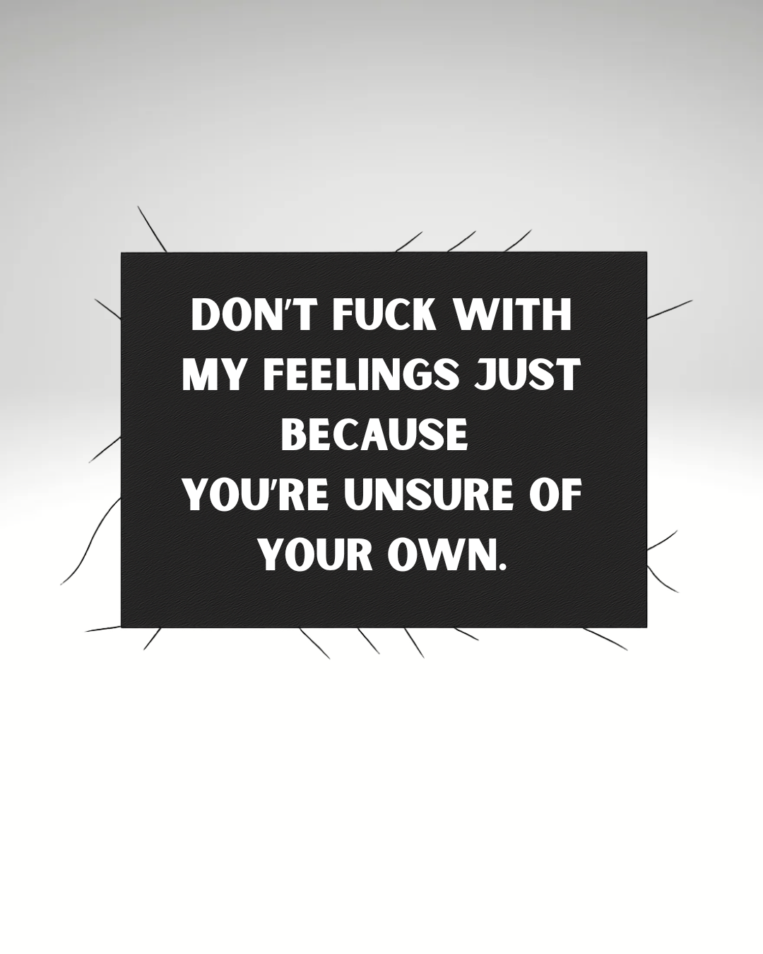 Print detașabil Don’t fuck with my feelings