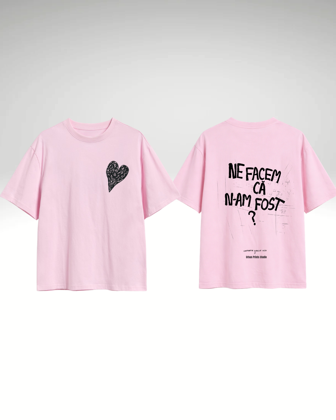 Tricou Ne facem că n-am fost?