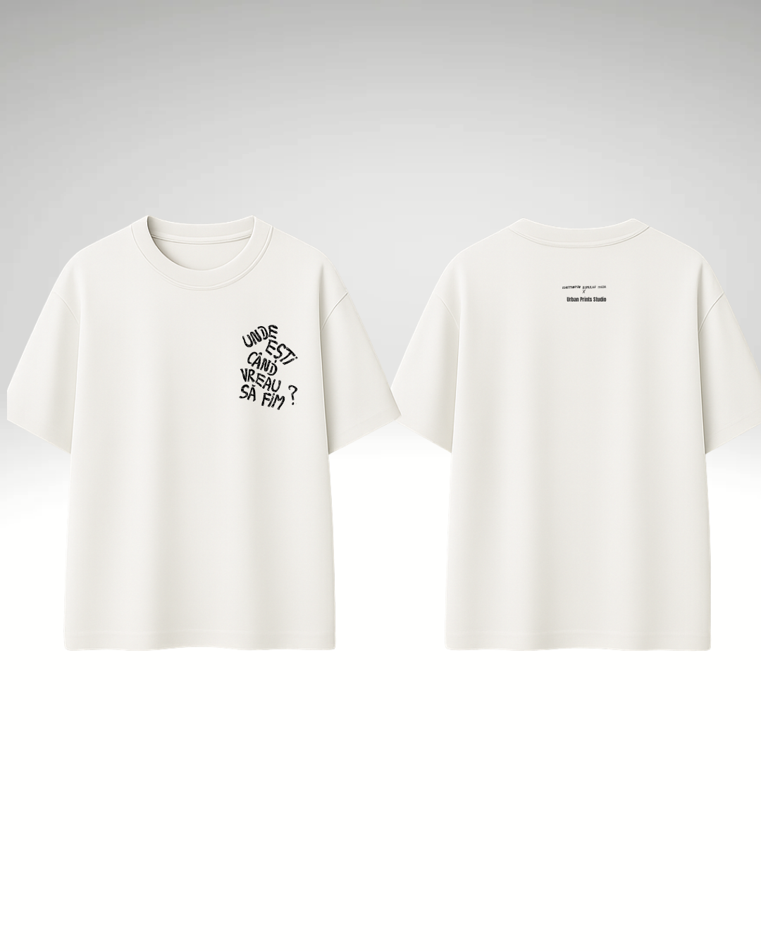 Tricou unde ești când vreau să fim?