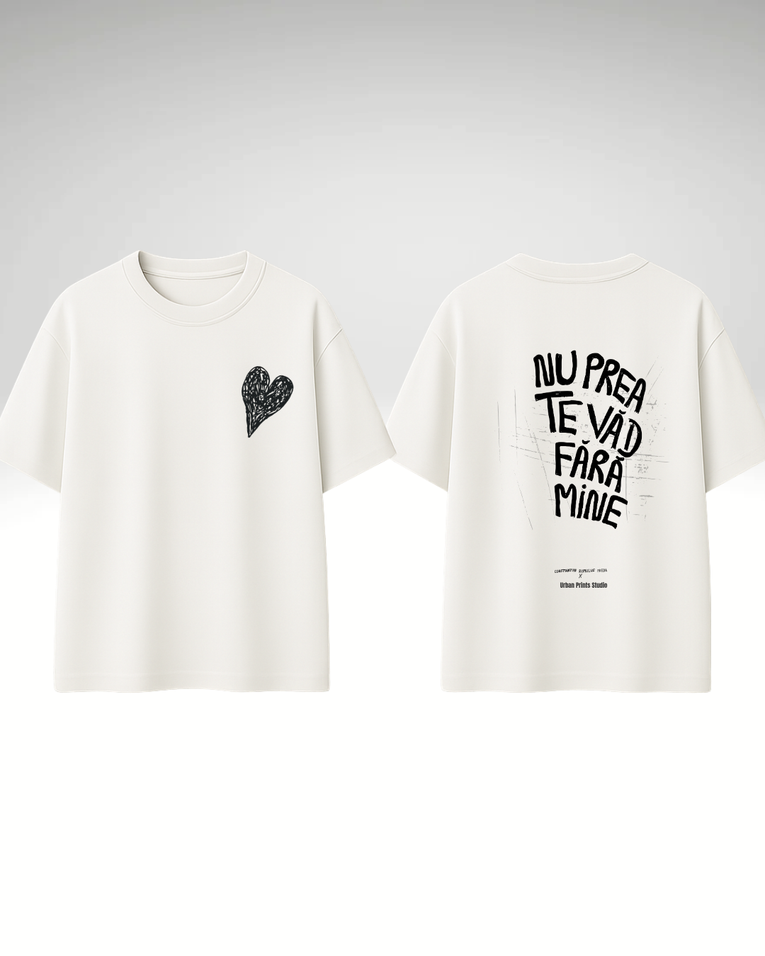 Tricou Nu prea te văd fără mine