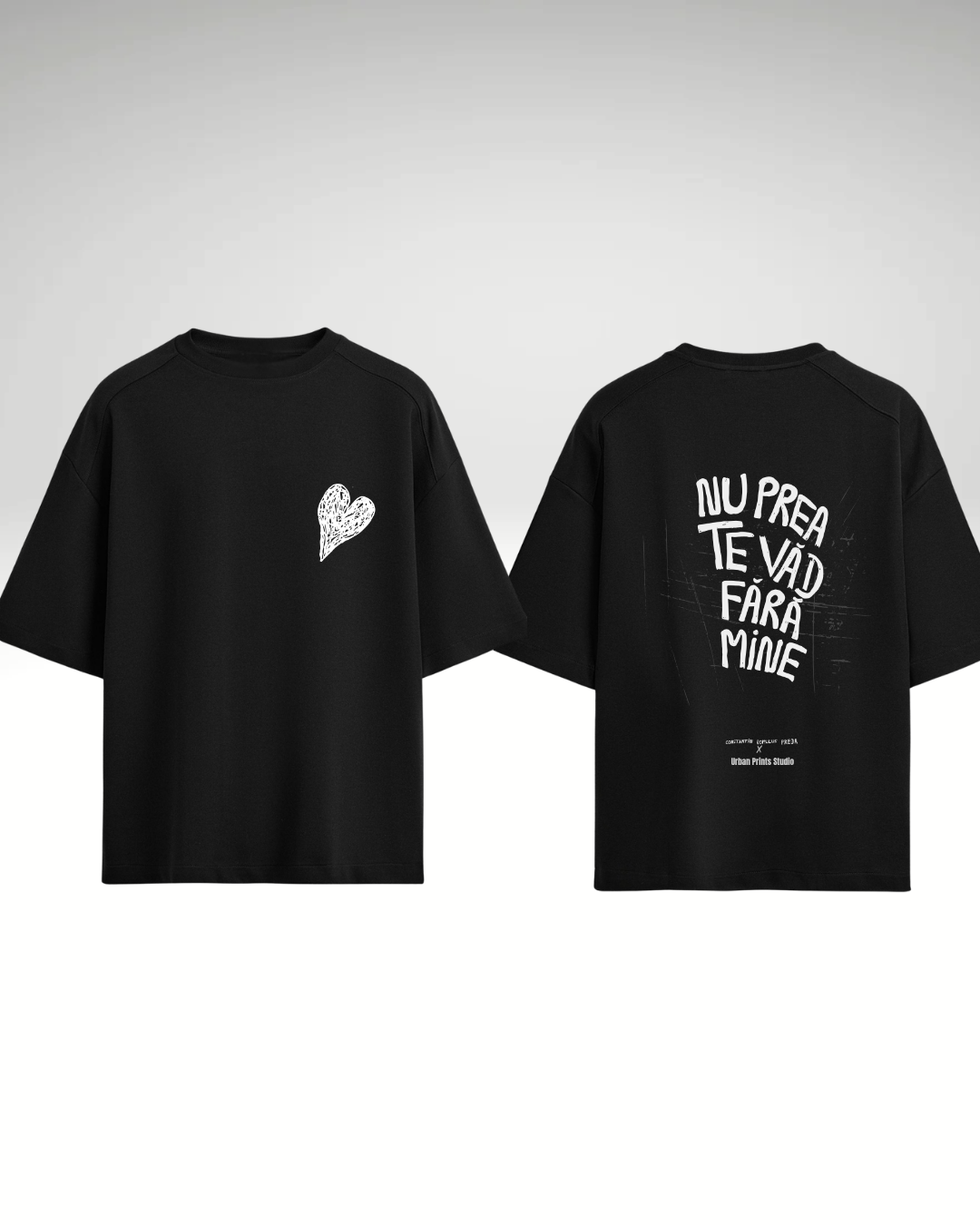Tricou Nu prea te văd fără mine